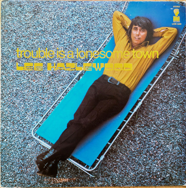 Lee Hazlewood ~ Trouble Is A Lonesome Town (Vinyl) - Djungel & Jazz