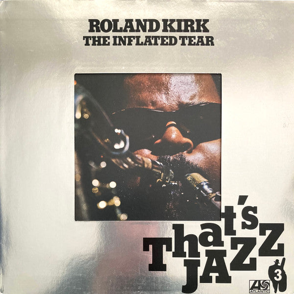 Roland Kirk : The Inflated Tear (LP, Album, RE)