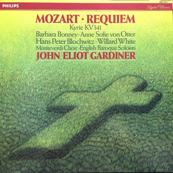 Mozart* - Barbara Bonney, Anne Sofie von Otter, Hans Peter Blochwitz, Willard White, Monteverdi Choir*, English Baroque Soloists*, John Eliot Gardiner : Requiem, Kyrie KV 341 (LP, Album)