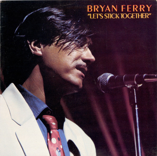 Bryan Ferry : Let's Stick Together (LP, Album, Comp, RE)