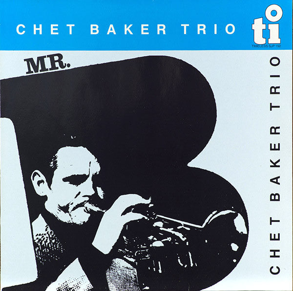 Chet Baker Trio : Mr. B (LP, Album)