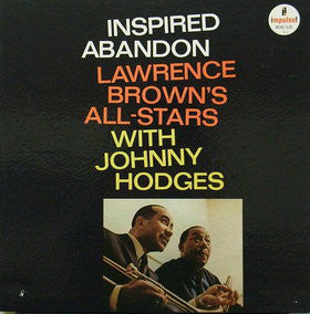 Lawrence Brown's All-Stars With Johnny Hodges ~ Inspired Abandon (Vinyl) - Djungel & Jazz