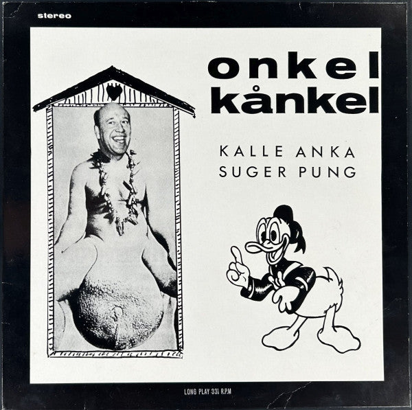 Onkel Kånkel : Kalle Anka Suger Pung (LP, Album)