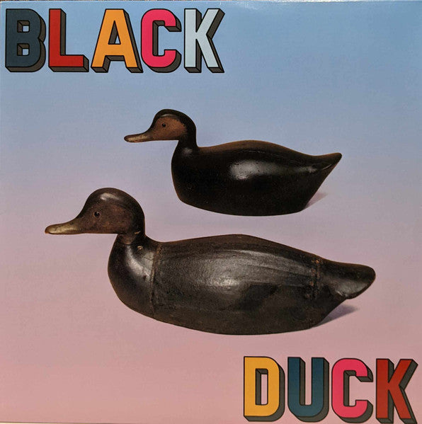 Black Duck (4) : Black Duck (LP, Ltd, Ora)