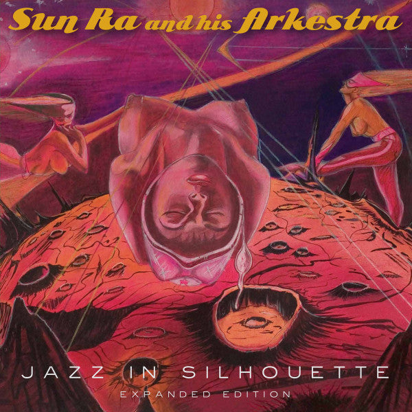Sun Ra And His Arkestra* : Jazz In Silhouette (Expanded Edition) (2xLP, Album, Mono, Dlx, RE)