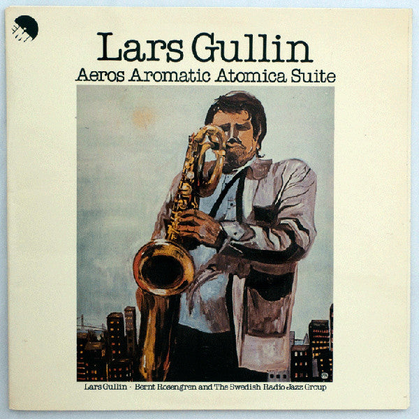 Lars Gullin : Aeros Aromatic Atomica Suite (LP, Album)