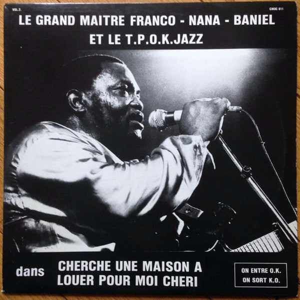 Franco - Nana Akumu - Baniel Et Le Orchestre T.P.O.K. Jazz ~ Cherche Une Maison A Louer Pour Moi Cheri (Vinyl) - Djungel & Jazz