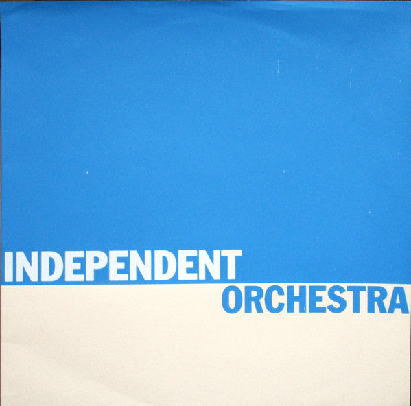 Independent Orchestra : Independent Orchestra (LP, Album, Ltd, W/Lbl)