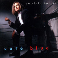 Patricia Barber ~ Cafe Blue (Vinyl) - Djungel & Jazz