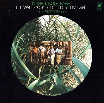The Watts 103rd St Rhythm Band* : In The Jungle, Babe (LP, Album, RE)