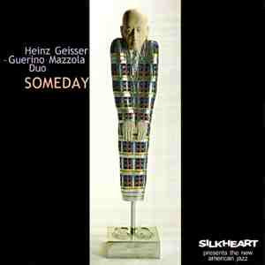 Heinz Geisser - Guerino Mazzola Duo ~ Someday (Vinyl) - Djungel & Jazz