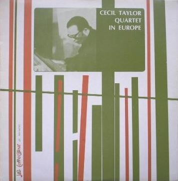 Cecil Taylor Quartet ~ In Europe (Vinyl) - Djungel & Jazz