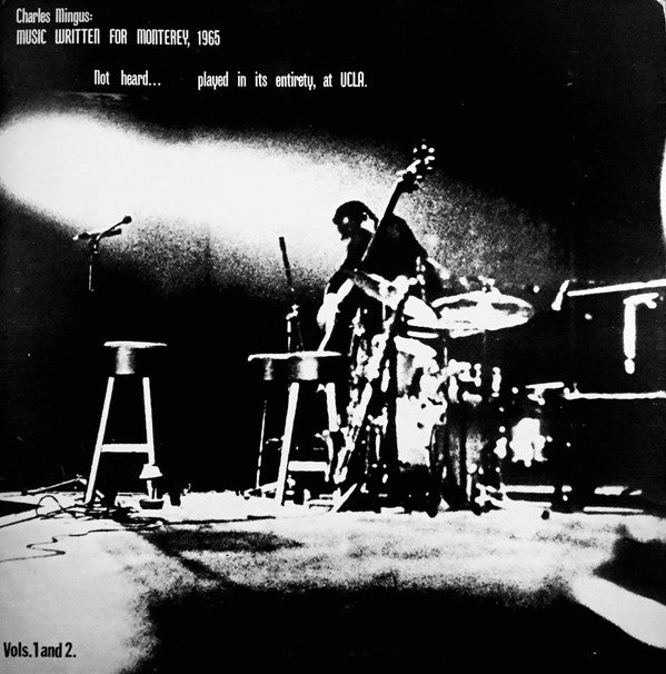 Charles Mingus ~ Music Written For Monterey 1965, Not Heard, Played In Its Entirety At UCLA (Vinyl) - Djungel & Jazz