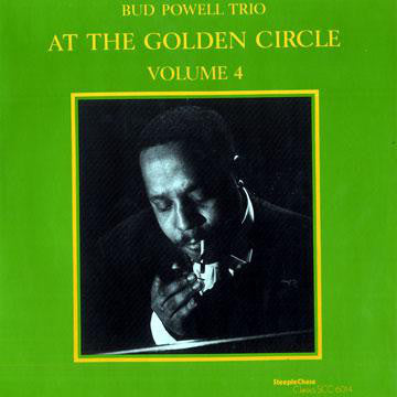 Bud Powell Trio ~ At The Golden Circle Volume 4 (Vinyl) - Djungel & Jazz