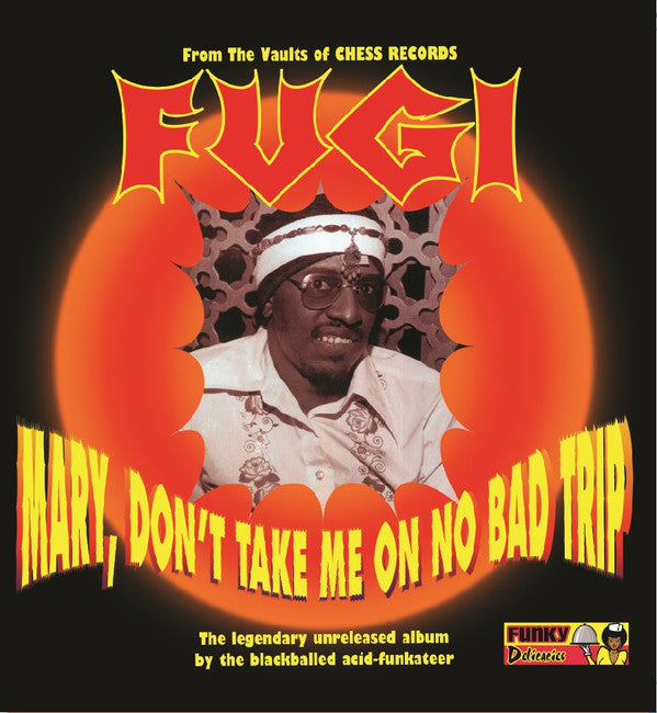 Fugi : Mary, Don't Take Me On No Bad Trip (LP, RP)