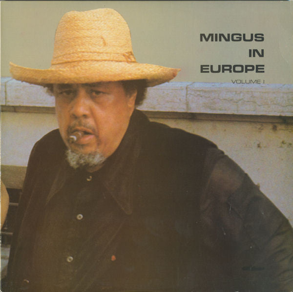 The Charles Mingus Quintet ~ Mingus In Europe Volume I (Vinyl) - Djungel & Jazz