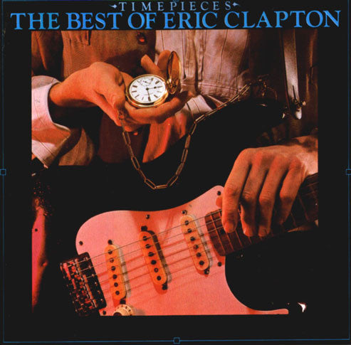 Eric Clapton : Time Pieces - The Best Of Eric Clapton (LP, Comp)