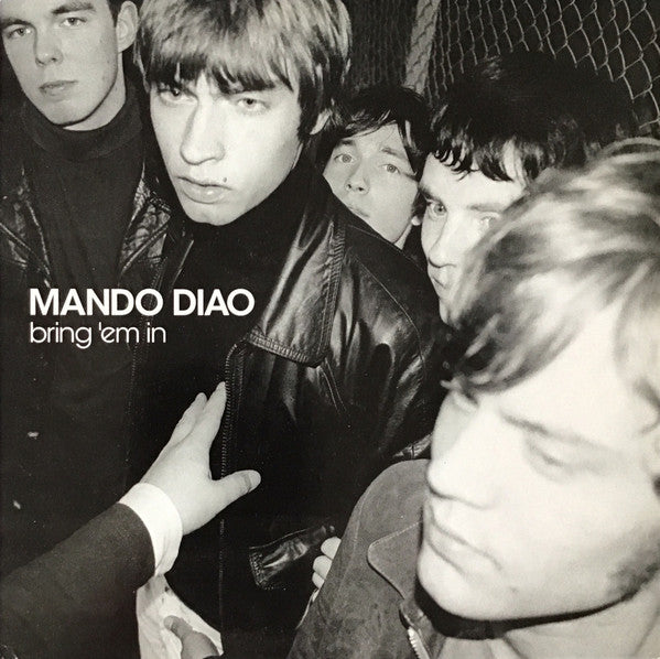 Mando Diao ~ Bring 'Em In (Vinyl) - Djungel & Jazz
