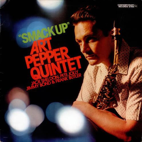 Art Pepper Quintet ~ Smack Up (Vinyl) - Djungel & Jazz