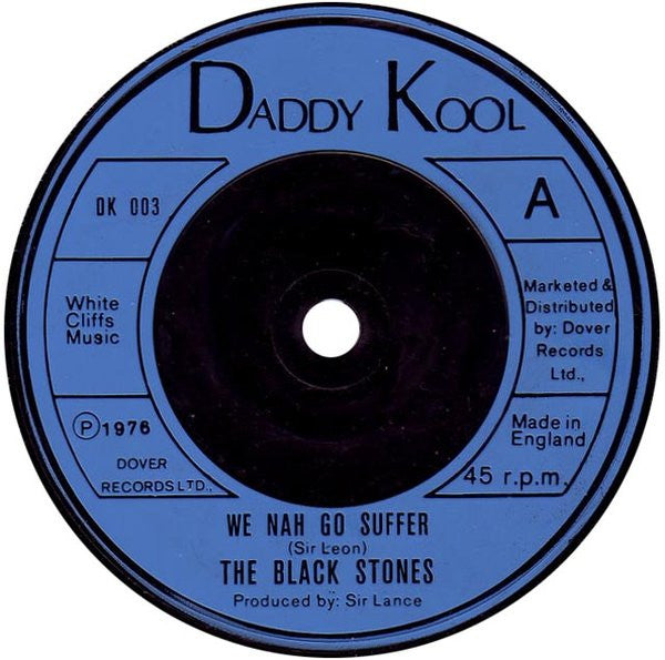 The Blackstones : We Nah Go Suffer (7")