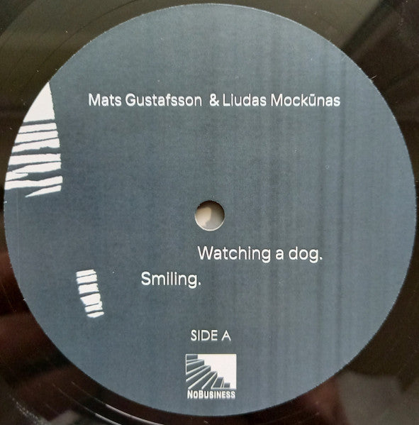 Mats Gustafsson & Liudas Mockūnas ~ Watching A Dog. Smiling (Vinyl) - Djungel & Jazz