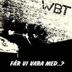 WBT ~ Får Vi Vara Med...? (Vinyl) - Djungel & Jazz