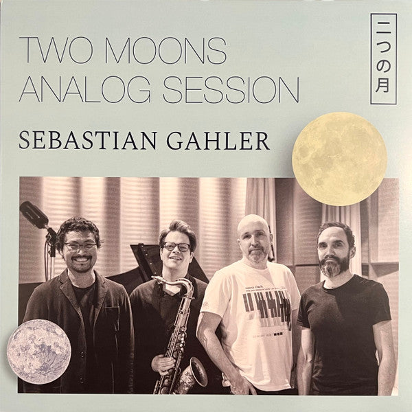 Sebastian Gahler : Two Moons Analog Session (12", EP, Ltd, 180)