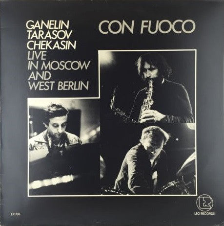 Ganelin / Tarasov / Chekasin ~ Con Fuoco - Live In Moscow And West Berlin (Vinyl) - Djungel & Jazz