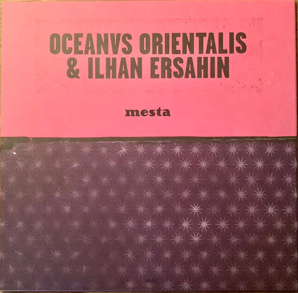 Oceanvs Orientalis & Ilhan Ersahin ~ Pire / Mesta (Vinyl) - Djungel & Jazz