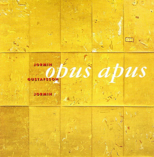 Jormin - Gustafsson - Jormin ~ Opus Apus (Vinyl) - Djungel & Jazz