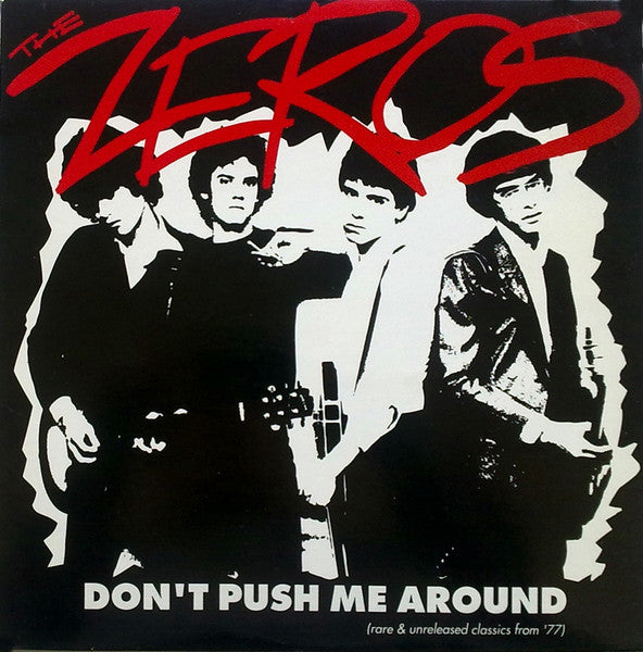 The Zeros ~ Don't Push Me Around (Rare & Unreleased Classics From '77) (Vinyl) - Djungel & Jazz