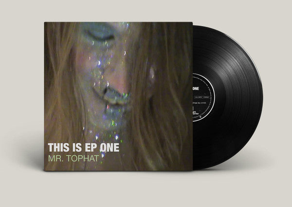 Mr. Tophat : This Is EP One (12")