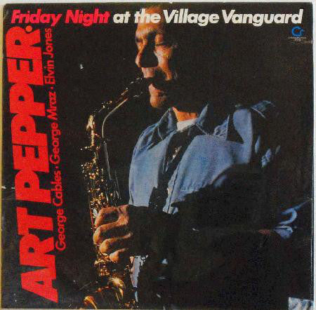 Art Pepper ~ Friday Night At The Village Vanguard (Vinyl) - Djungel & Jazz