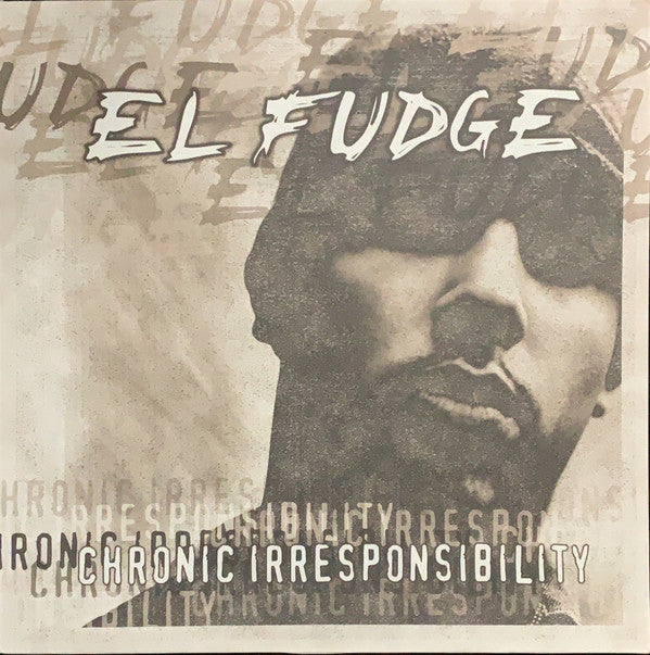 L-Fudge : Chronic Irresponsibilty (2xLP, Album)
