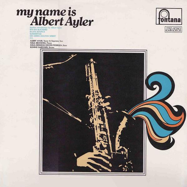 Albert Ayler ~ My Name Is Albert Ayler (Vinyl) - Djungel & Jazz