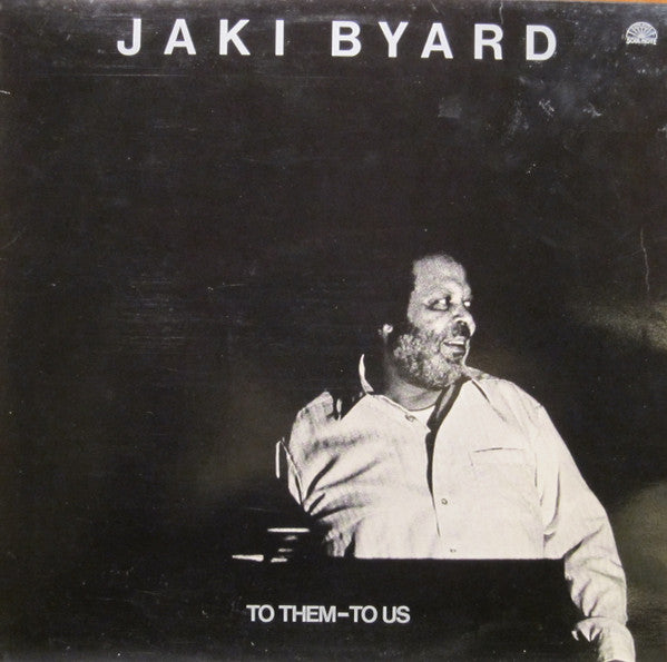 Jaki Byard ~ To Them - To Us (Vinyl) - Djungel & Jazz