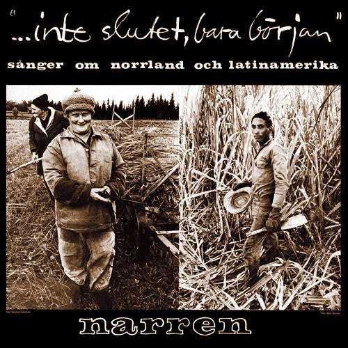 Narren ~ ...Inte Slutet Bara Början - Sånger Om Norrland Och Latinamerika (Vinyl) - Djungel & Jazz