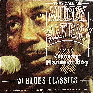 Muddy Waters ~ They Call Me Muddy Waters, Featuring Mannish Boy, 20 Blues Classics (Vinyl) - Djungel & Jazz