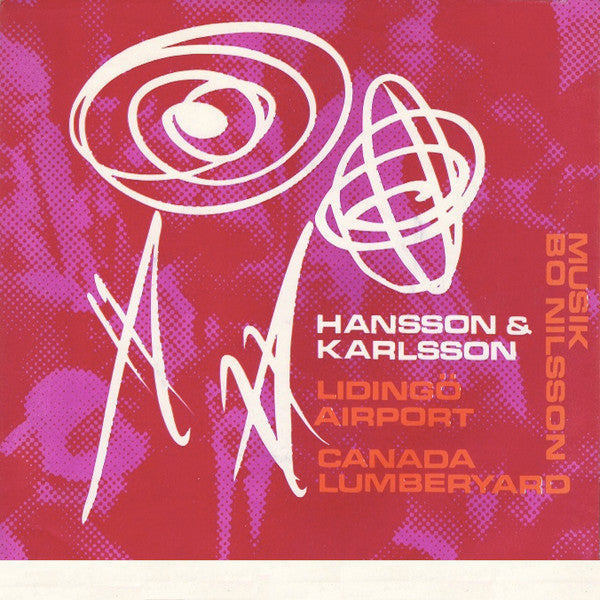 Hansson & Karlsson ~ Lidingö Airport / Canada Lumberyard (Vinyl) - Djungel & Jazz