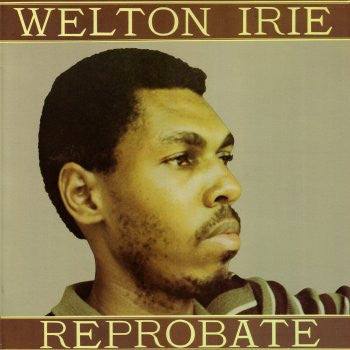 Welton Irie : Reprobate (LP)