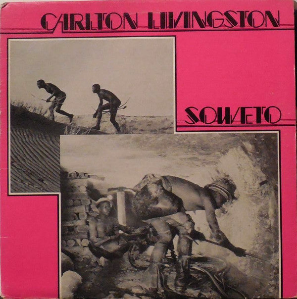 Carlton Livingston : Soweto (LP, Album)
