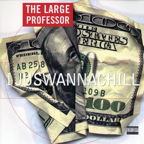 Large Professor : I Juswannachill (12")