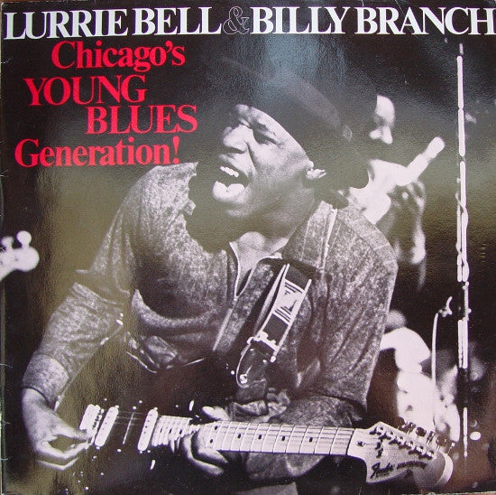 Lurrie Bell - Billy Branch ~ Chicago's Young Blues Generation (Vinyl) - Djungel & Jazz