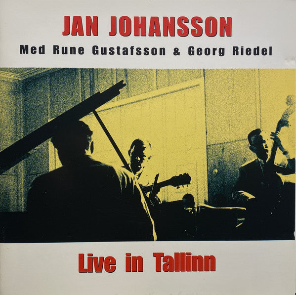 Jan Johansson Med Rune Gustafsson & Georg Riedel ~ Live In Tallinn (Vinyl) - Djungel & Jazz