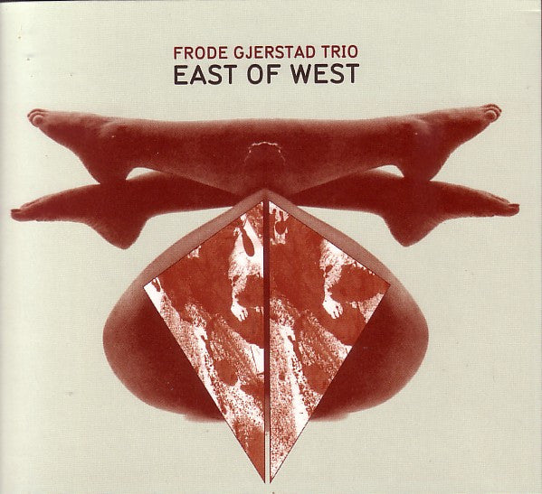 Frode Gjerstad Trio ~ East Of West (Vinyl) - Djungel & Jazz