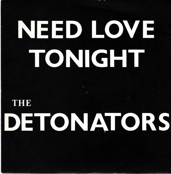 The Detonators (2) : Need Love Tonight (7", EP)