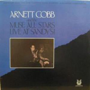 Arnett Cobb And The Muse All Stars ~ Live At Sandy's! (Vinyl) - Djungel & Jazz