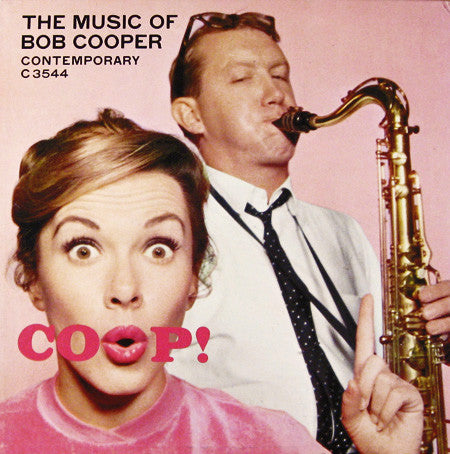 Bob Cooper ~ Coop! The Music Of Bob Cooper (Vinyl) - Djungel & Jazz