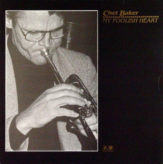 Chet Baker : My Foolish Heart (LP, Album)