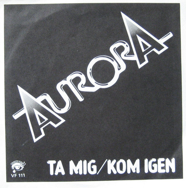 Aurora  ~ Ta Mig / Kom Igen (Vinyl) - Djungel & Jazz